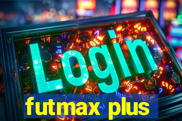 futmax plus